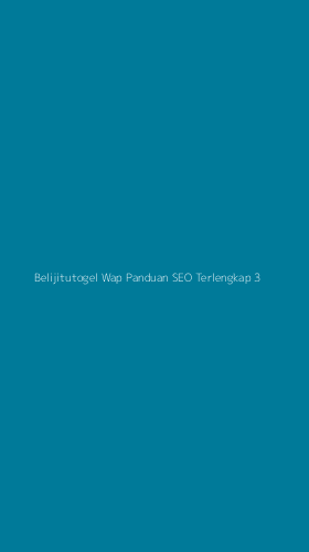 Tampilan Antarmuka Aplikasi Belijitutogel Wap Panduan Seo Terlengkap - 3
