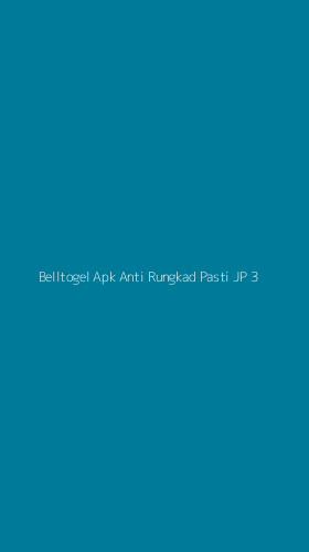 Tampilan Antarmuka Aplikasi Belltogel Apk Anti Rungkad Pasti Jp - 3