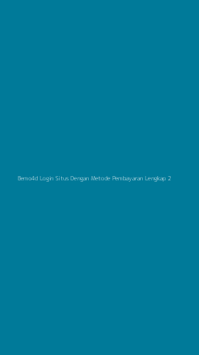 Tampilan Antarmuka Aplikasi Bemo4d Login Situs Dengan Metode Pembayaran Lengkap - 2