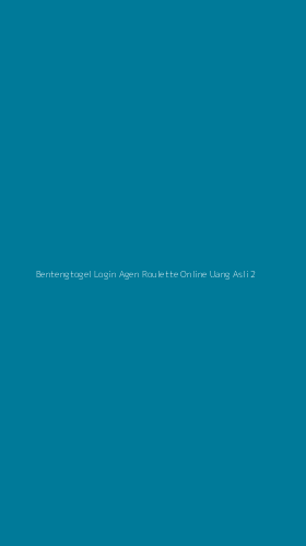 Tampilan Antarmuka Aplikasi Bentengtogel Login Agen Roulette Online Uang Asli - 2
