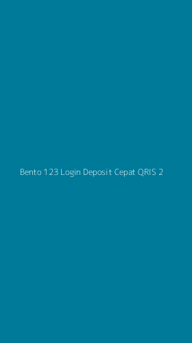 Tampilan Antarmuka Aplikasi Bento 123 Login Deposit Cepat Qris - 2