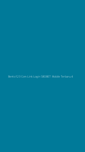 Tampilan Antarmuka Aplikasi Bento123 Com Link Login Sbobet Mobile Terbaru - 4