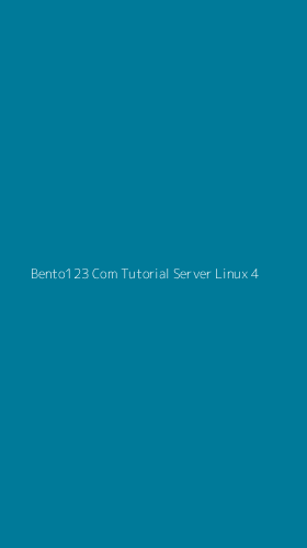 Tampilan Antarmuka Aplikasi Bento123 Com Tutorial Server Linux - 4