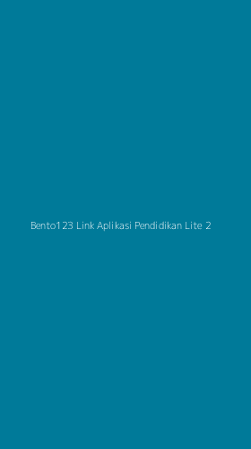 Tampilan Antarmuka Aplikasi Bento123 Link Aplikasi Pendidikan Lite - 2