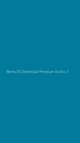 Tampilan Antarmuka Aplikasi Bento76 Download Premium Gratis - 1