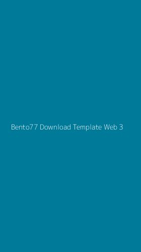 Tampilan Antarmuka Aplikasi Bento77 Download Template Web - 3