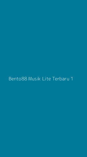 Tampilan Antarmuka Aplikasi Bento88 Musik Lite Terbaru - 1