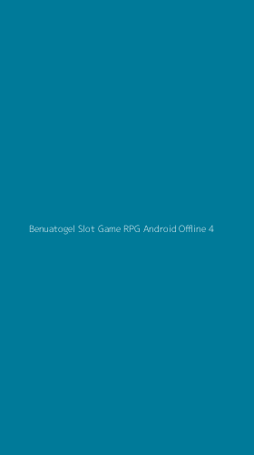Tampilan Antarmuka Aplikasi Benuatogel Slot Game Rpg Android Offline - 4