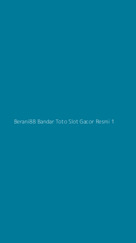 Tampilan Antarmuka Aplikasi Berani88 Bandar Toto Slot Gacor Resmi - 1