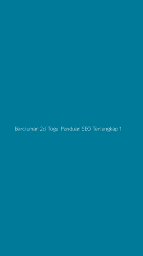 Tampilan Antarmuka Aplikasi Berciuman 2d Togel Panduan Seo Terlengkap - 1