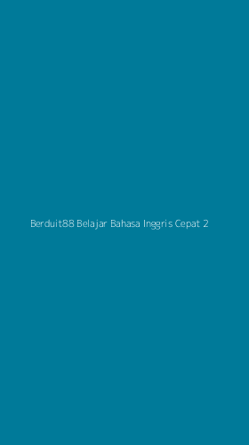 Tampilan Antarmuka Aplikasi Berduit88 Belajar Bahasa Inggris Cepat - 2
