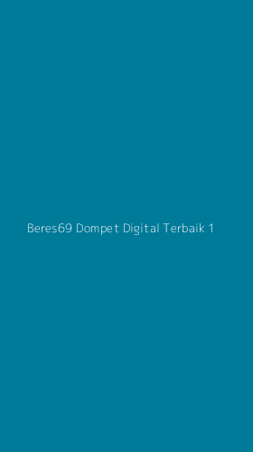 Tampilan Antarmuka Aplikasi Beres69 Dompet Digital Terbaik - 1