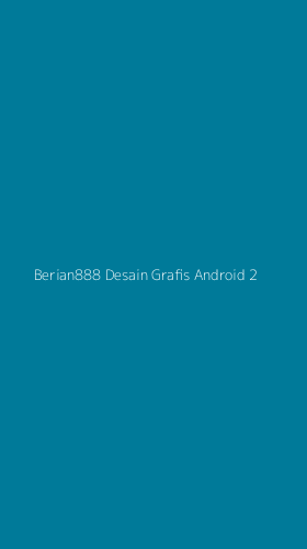 Tampilan Antarmuka Aplikasi Berian888 Desain Grafis Android - 2