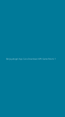 Tampilan Antarmuka Aplikasi Berjayatogel App Cara Download Apk Game Resmi - 1