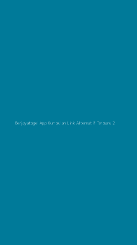 Tampilan Antarmuka Aplikasi Berjayatogel App Kumpulan Link Alternatif Terbaru - 2