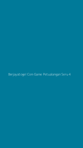 Tampilan Antarmuka Aplikasi Berjayatogel Com Game Petualangan Seru - 4
