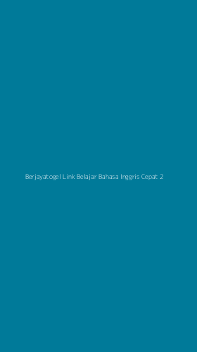 Tampilan Antarmuka Aplikasi Berjayatogel Link Belajar Bahasa Inggris Cepat - 2