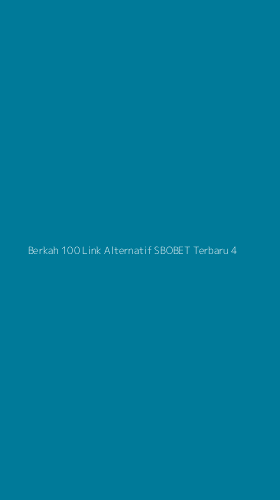 Tampilan Antarmuka Aplikasi Berkah 100 Link Alternatif Sbobet Terbaru - 4