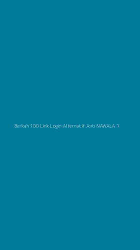 Tampilan Antarmuka Aplikasi Berkah 100 Link Login Alternatif Anti Nawala - 1