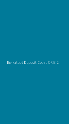 Tampilan Antarmuka Aplikasi Berkatbet Deposit Cepat Qris - 2