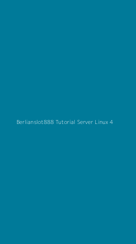 Tampilan Antarmuka Aplikasi Berlianslot888 Tutorial Server Linux - 4