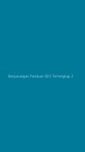 Tampilan Antarmuka Aplikasi Berpasangan Panduan Seo Terlengkap - 2