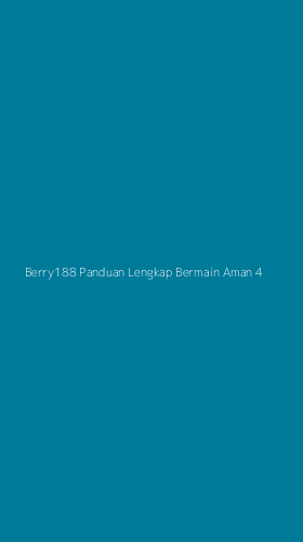 Tampilan Antarmuka Aplikasi Berry188 Panduan Lengkap Bermain Aman - 4