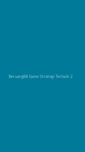 Tampilan Antarmuka Aplikasi Beruang88 Game Strategi Terbaik - 2