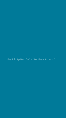Tampilan Antarmuka Aplikasi Besok4d Aplikasi Daftar Slot Resmi Android - 1