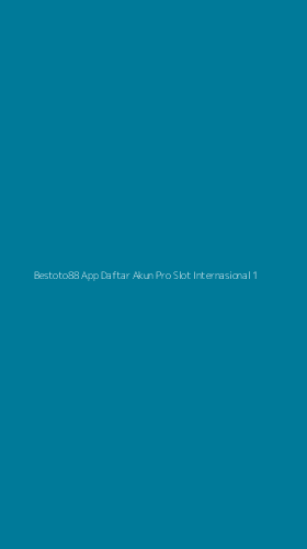 Tampilan Antarmuka Aplikasi Bestoto88 App Daftar Akun Pro Slot Internasional - 1