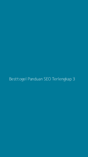 Tampilan Antarmuka Aplikasi Besttogel Panduan Seo Terlengkap - 3