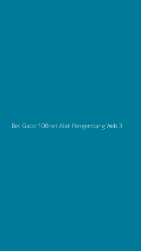Tampilan Antarmuka Aplikasi Bet Gacor108net Alat Pengembang Web - 3