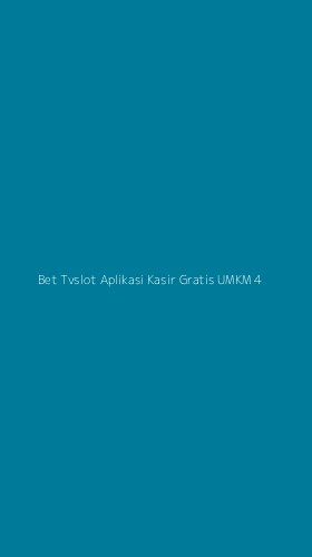 Tampilan Antarmuka Aplikasi Bet Tvslot Aplikasi Kasir Gratis Umkm - 4