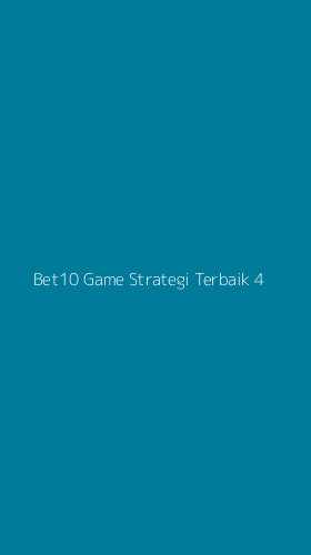 Tampilan Antarmuka Aplikasi Bet10 Game Strategi Terbaik - 4