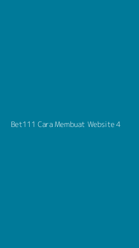 Tampilan Antarmuka Aplikasi Bet111 Cara Membuat Website - 4