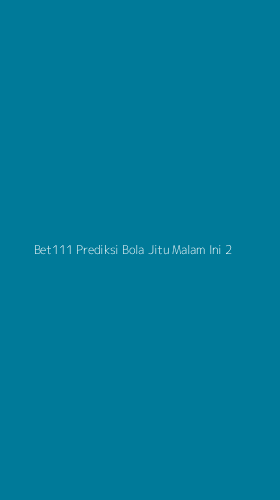 Tampilan Antarmuka Aplikasi Bet111 Prediksi Bola Jitu Malam Ini - 2