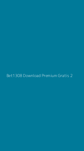 Tampilan Antarmuka Aplikasi Bet1308 Download Premium Gratis - 2