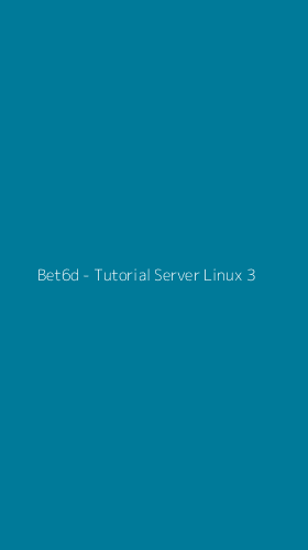 Tampilan Antarmuka Aplikasi Bet6d - Tutorial Server Linux - 3