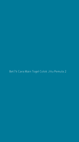Tampilan Antarmuka Aplikasi Bet7k Cara Main Togel Colok Jitu Pemula - 2