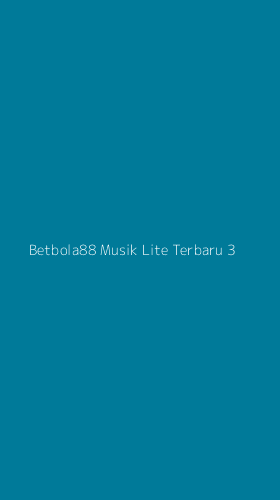 Tampilan Antarmuka Aplikasi Betbola88 Musik Lite Terbaru - 3