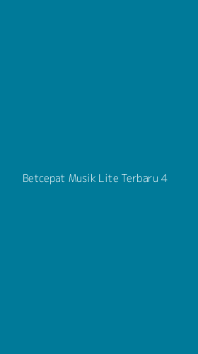 Tampilan Antarmuka Aplikasi Betcepat Musik Lite Terbaru - 4