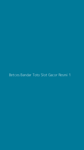 Tampilan Antarmuka Aplikasi Betces Bandar Toto Slot Gacor Resmi - 1