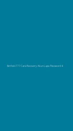 Tampilan Antarmuka Aplikasi Bethoki777 Cara Recovery Akun Lupa Password - 4