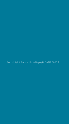 Tampilan Antarmuka Aplikasi Bethokislot Bandar Bola Deposit Dana Ovo - 4