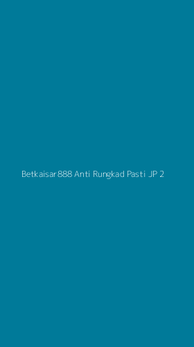 Tampilan Antarmuka Aplikasi Betkaisar888 Anti Rungkad Pasti Jp - 2