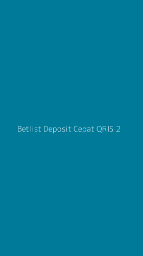 Tampilan Antarmuka Aplikasi Betlist Deposit Cepat Qris - 2