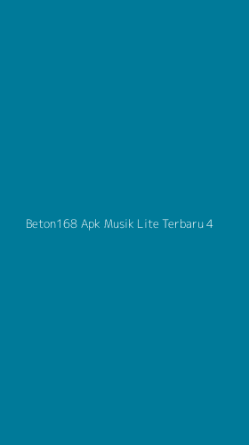 Tampilan Antarmuka Aplikasi Beton168 Apk Musik Lite Terbaru - 4