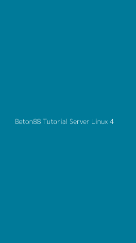 Tampilan Antarmuka Aplikasi Beton88 Tutorial Server Linux - 4