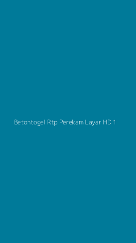 Tampilan Antarmuka Aplikasi Betontogel Rtp Perekam Layar Hd - 1