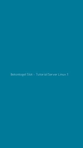 Tampilan Antarmuka Aplikasi Betontogel Slot - Tutorial Server Linux - 1
